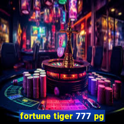 fortune tiger 777 pg